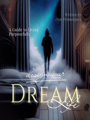 cover image of Design Your Dream Life